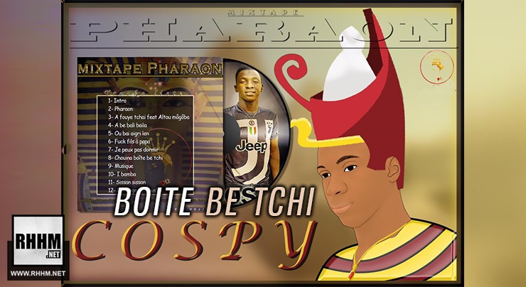 COSPY - BOITE BE TCHI (2019)