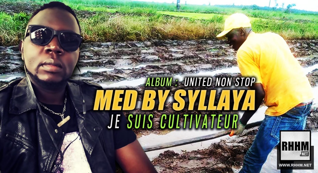 MED BY SYLLAYA - JE SUIS CULTIVATEUR (2019)