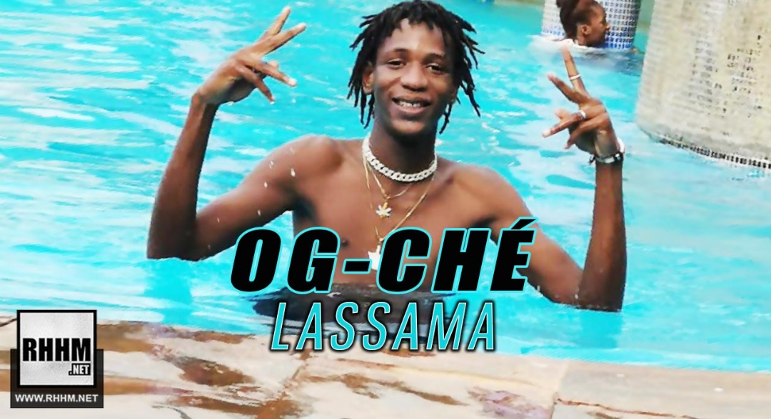 OG-CHÉ - LASSAMA (2019)