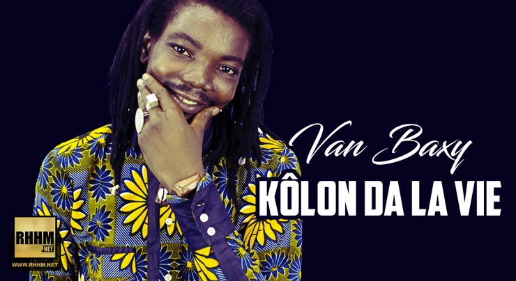 VAN BAXY - KÔLON DA LA VIE (2019)