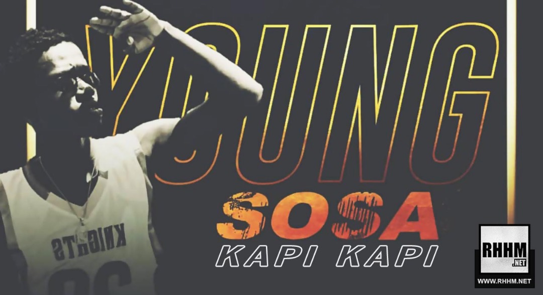 YOUNG SOSA - KAPI KAPI (2019)