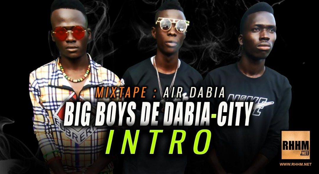 BIG BOYS DE DABIA-CITY - INTRO (2019)