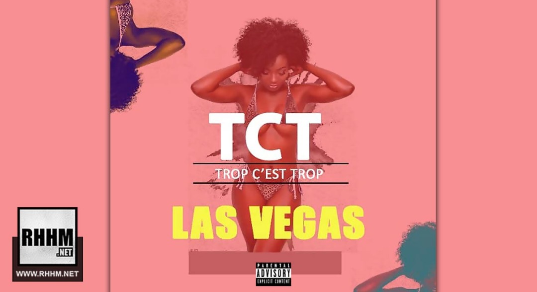 LAS VEGAS - TCT (TROP C'EST TROP) (2019)