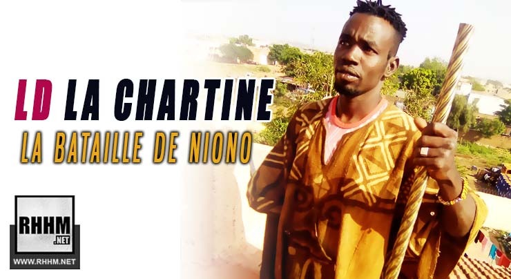 LD LA CHARTINE - LA BATAILLE DE NIONO (2019)