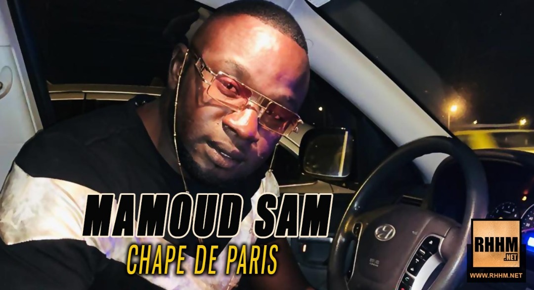 MAMOUD SAM - CHAPE DE PARIS (2019)