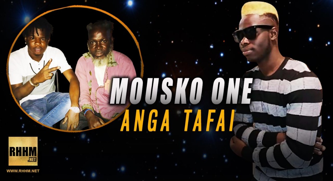 MOUSKO ONE - ANGA TAFAI (2019)