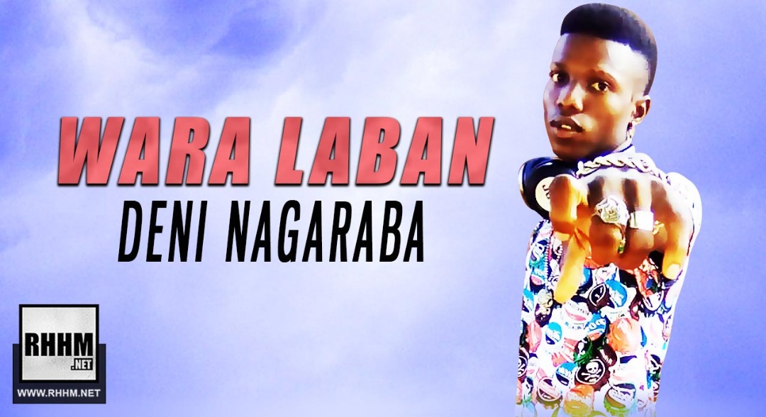 WARA LABAN - DENI NAGARABA (2019)