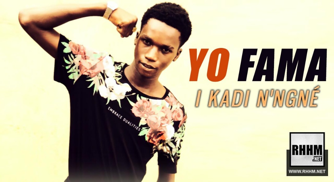 YO FAMA - I KADI N'NGNÉ (2019)