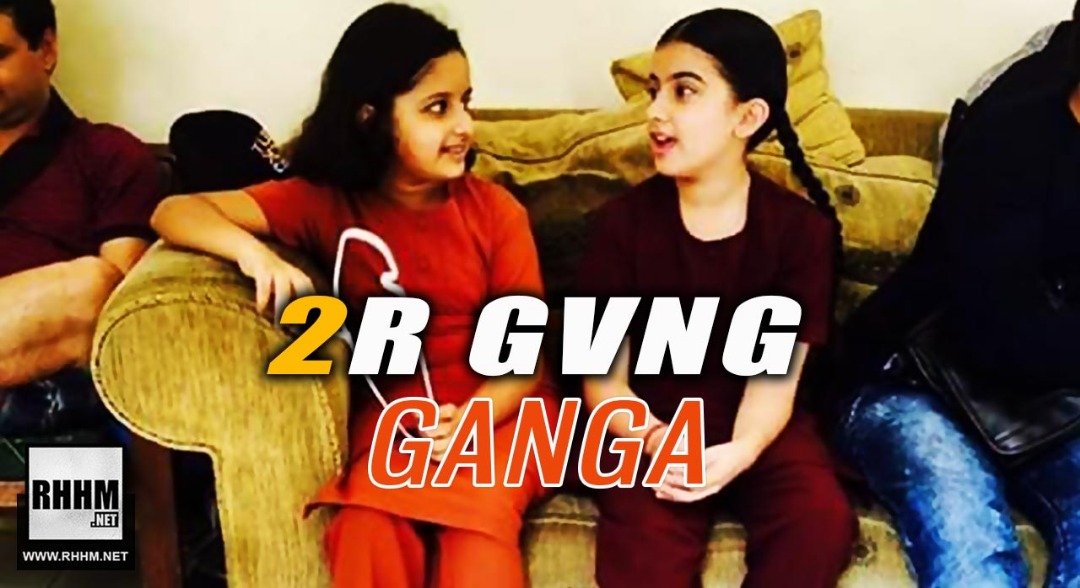 2R GVNG - GANGA (2019)
