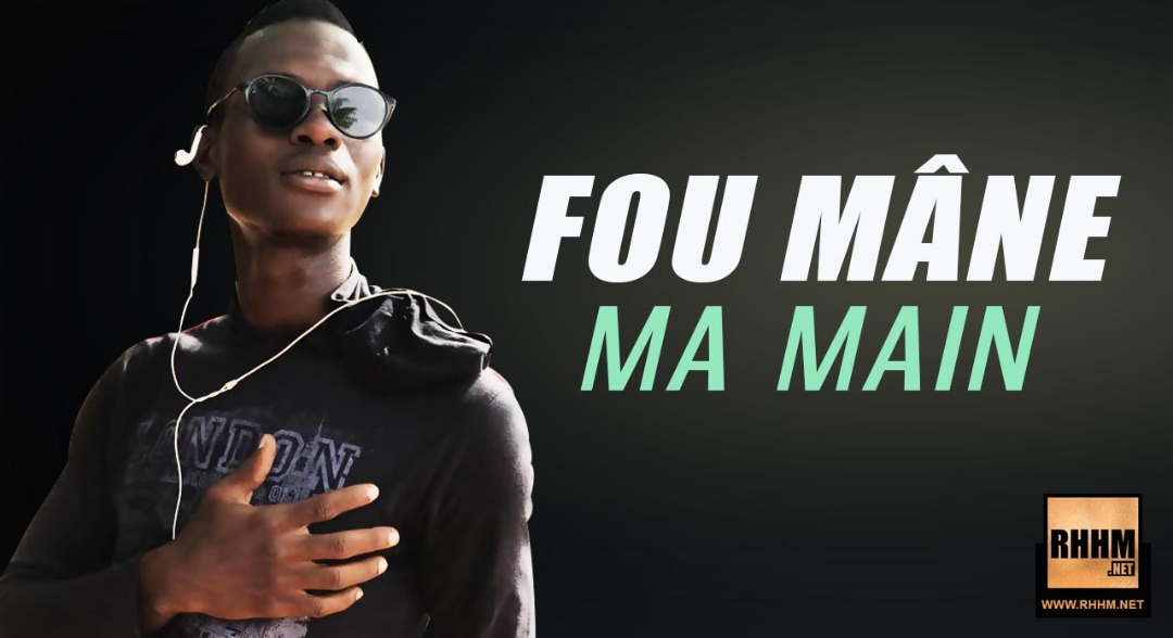 FOU MÂNE - MA MAIN (2019)