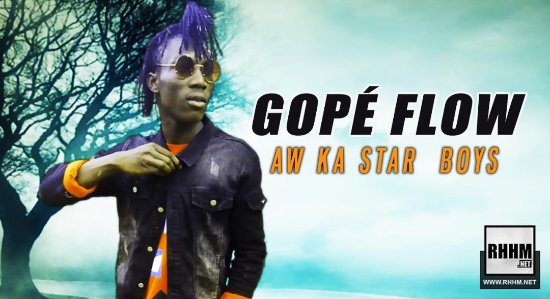 GOPÉ FLOW - AW KA STAR BOYS (2019)