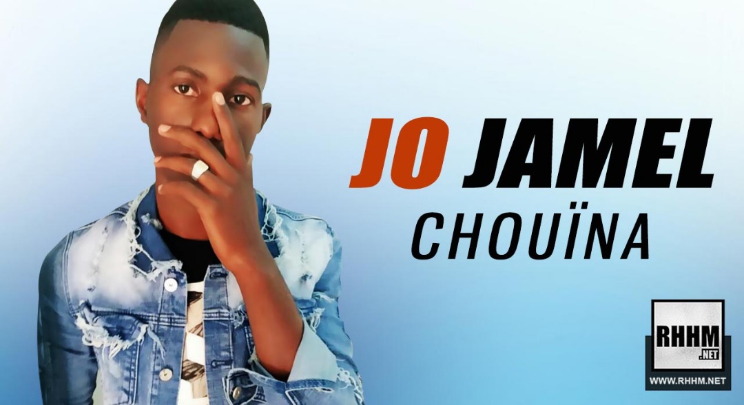 JO JAMEL - CHOUÏNA (2019)