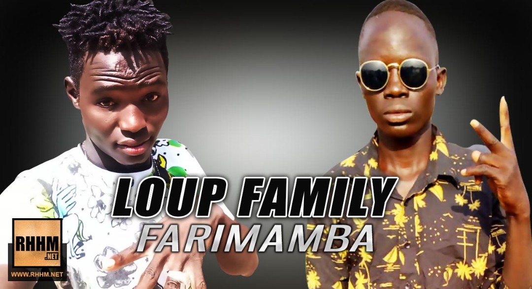 LOUP FAMILY - FARIMAMBA (2019)