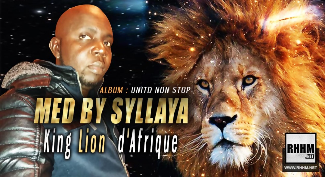 MED BY SYLLAYA - KING LION D'AFRIQUE (2019)