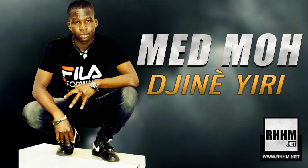 MED MOH - DJINÈ YIRI (2019)