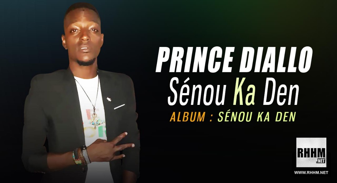 PRINCE DIALLO - SÉNOU KA DEN (2019)