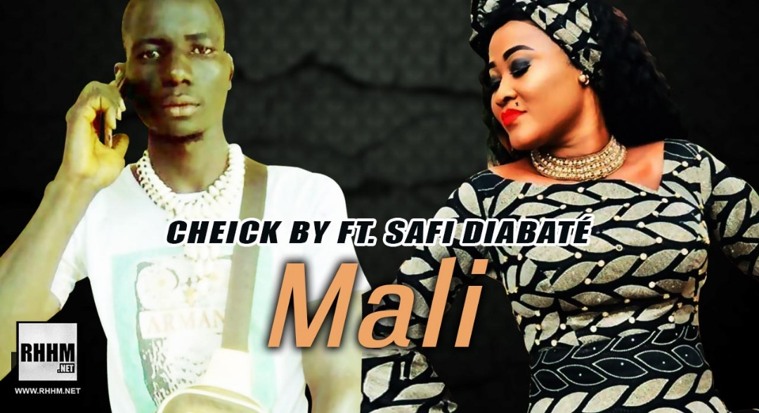 CHEICK BY Ft. SAFI DIABATÉ - MALI (2019)