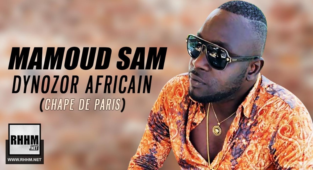 MAMOUD SAM - DYNOZOR AFRICAIN (CHAPE DE PARIS) (2019)