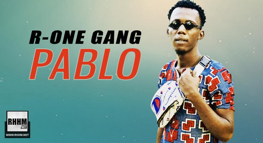 R-ONE GANG - PABLO (2019)