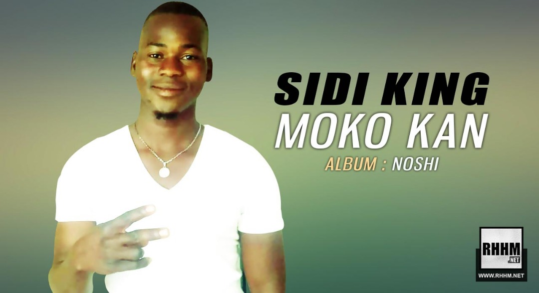 SIDI KING - MOKO KAN (2019)
