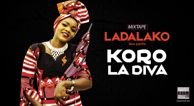 KORO LA DIVA - LADALAKO (1ère partie) (Mixtape 2020) - Couverture