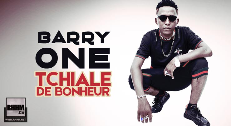BARRY ONE - TCHIALE DE BONHEUR (2020)