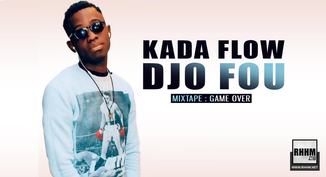 KADA FLOW - DJO FOU (2020)
