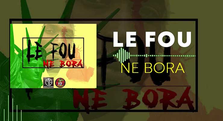 LE FOU - NE BORA (2020)