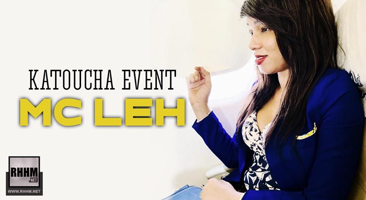 MC LEH - KATOUCHA EVENT (2020)