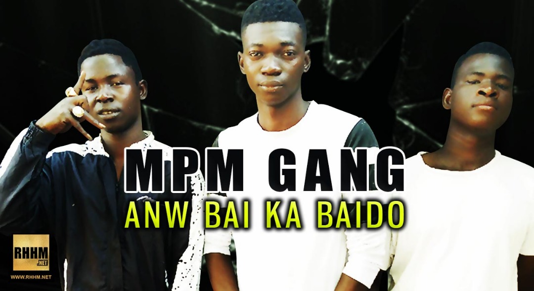 MPM GANG - ANW BAI KA BAIDO (2020)