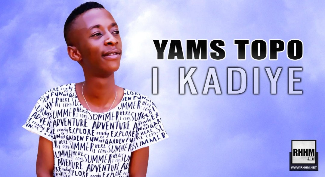 YAMS TOPO - I KADIYE (2020)