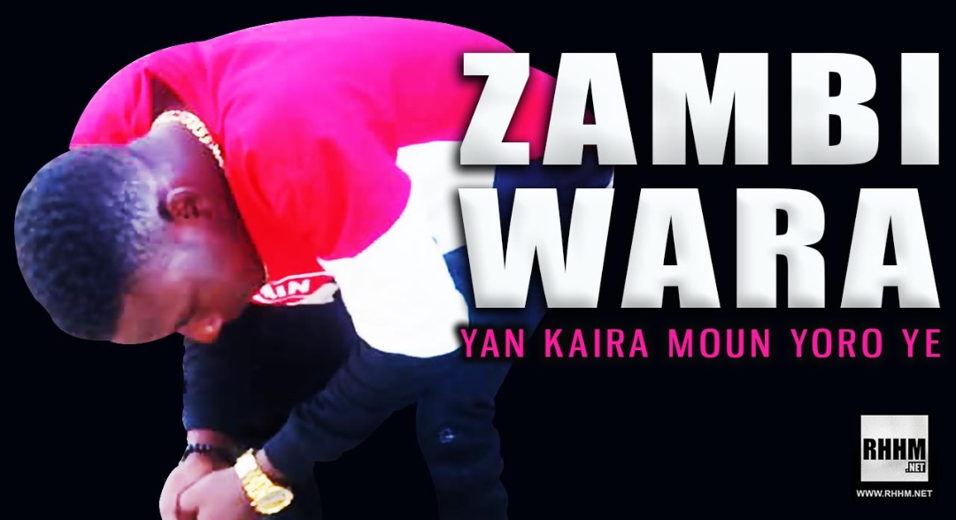 ZAMBI WARA - YAN KAIRA MOUN YORO YE (2020)