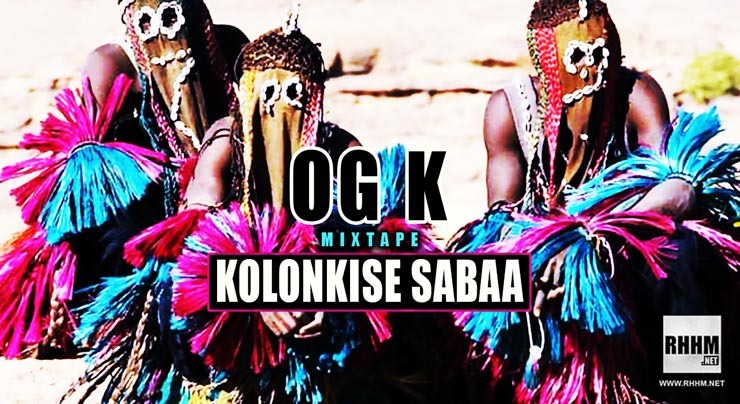 OG K - KOLONKISE SABAA (Mixtape 2020) - Couverture