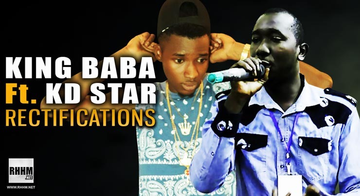 KING BABA Ft. KD STAR - RECTIFICATIONS (2020)