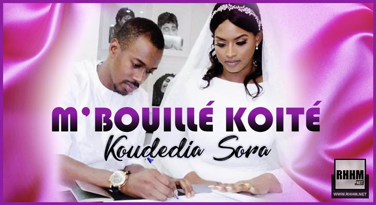 M'BOUILLÉ KOITÉ - KOUDEDIA SORA (2020)