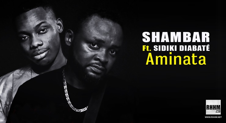 SHAMBAR Ft. SIDIKI DIABATÉ - AMINATA (2020)