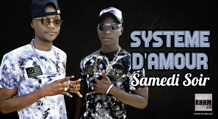 SYSTÈME D'AMOUR - SAMEDI SOIR (2020)