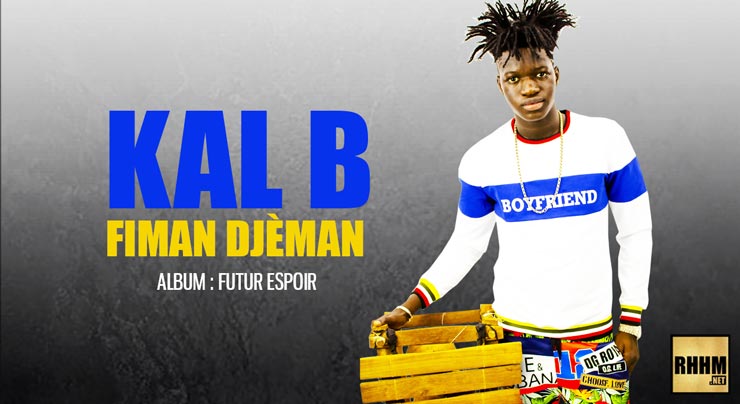 KAL B - FIMAN DJÈMAN (2020) 13 KAL B - FIMAN DJÈMAN (2020)