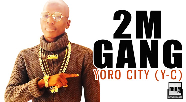 2M GANG - Y-C (YORO CITY) (2020)