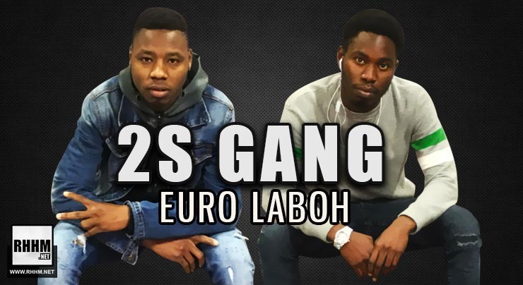 2S GANG - EURO LABOH (2020)