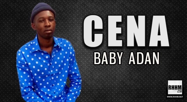 CENA - BABY ADAN (2020)