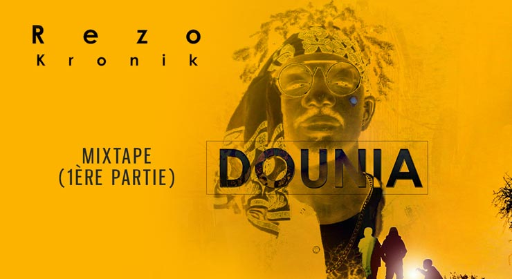 REZO KRONIK - DOUNIA (1ère partie) (Mixtape 2020) - Couverture