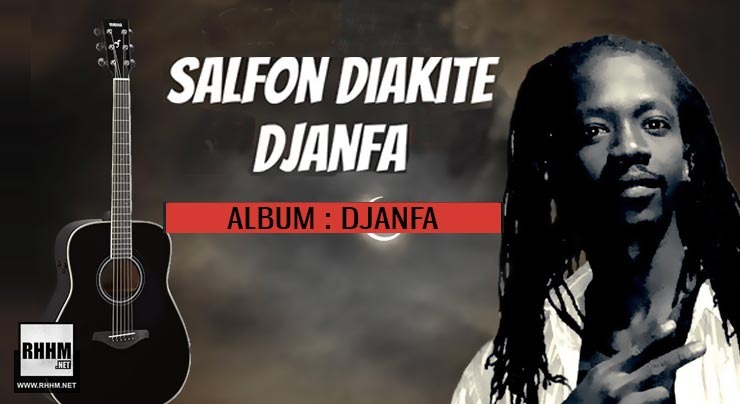 SALFON DIAKITÉ - DJANFA (2020)