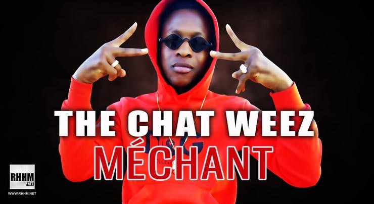 THE CHAT WEEZ - MÉCHANT (2020)