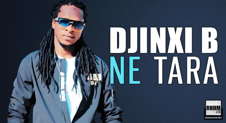 DJINXI B - NE TARA (2020)