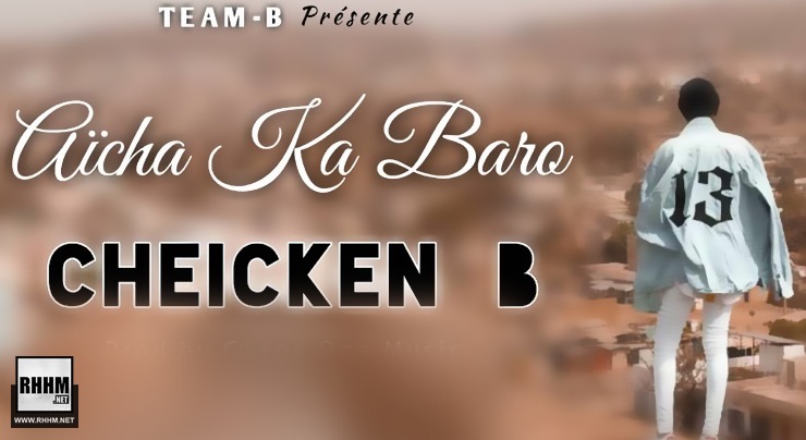 CHEICKEN-B - AÏCHA KA BARO (2020)