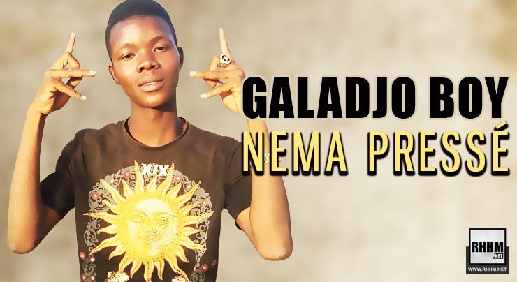 GALADJO BOY - NEMA PRESSÉ (2020)