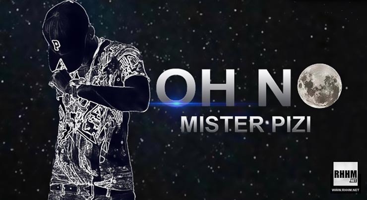 MISTER PIZI - OH NO (2020)