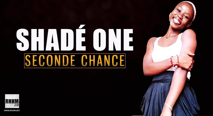 SHADÉ ONE - SECONDE CHANCE (2020)