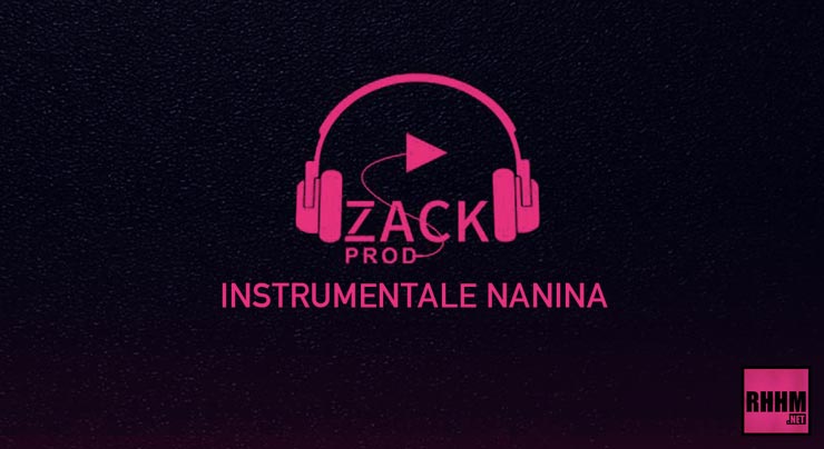 ZACK PROD - INSTRUMENTALE NANINA (2020)